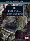 The Lost World (MP3): Professor Challenger Series, Book 1